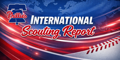 Phillies International Scouting Report